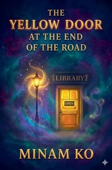 Paperback The Yellow Door at the End of the Road Book