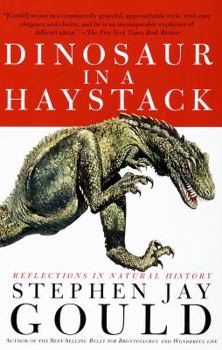 Paperback Dinosaur in a Haystack: Reflections in Natural History Book