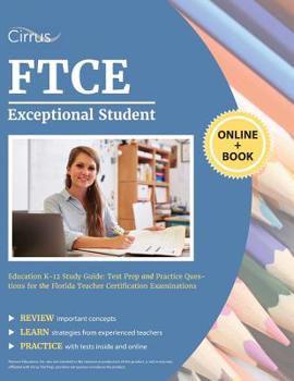 Paperback FTCE Exceptional Student Education K-12 Study Guide: Test Prep and Practice Questions for the Florida Teacher Certification Examinations Book