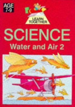 Paperback Learn Together Science: Water and Air 2 Book