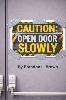 Paperback Caution: Open Door Slowly Book