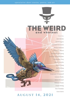 Paperback The Weird and Whatnot: August 14, 2021 Book