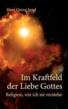 Paperback Im Kraftfeld der Liebe Gottes [German] Book