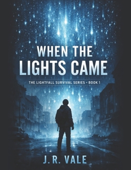 Paperback When the Lights Came: Book 1 of The Lightfall Survival Series Book