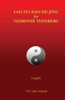 Paperback Lao Zi's Dao De Jing for Nemonik Thinkers Book