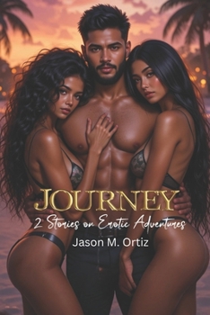 Paperback Journey: 2 Stories on Erotic Adventures Book