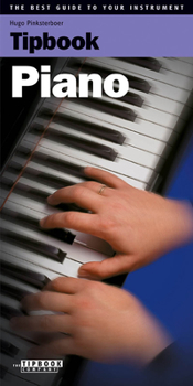 Paperback Tipbook Piano: The Best Guide to Your Instrument Book