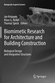 Paperback Biomimetic Research for Architecture and Building Construction: Biological Design and Integrative Structures Book