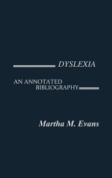 Hardcover Dyslexia: An Annotated Bibliography Book