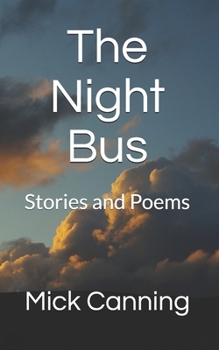 Paperback The Night Bus: Stories and Poems Book