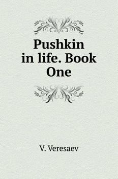 Pushkin in life. book One