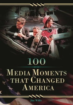 Hardcover 100 Media Moments That Changed America Book