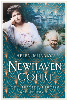 Paperback Newhaven Court: Love, Tragedy, Heroism and Intrigue Book