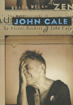 Paperback What's Welsh for Zen: The Autobiography of John Cale Book