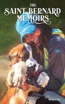 Hardcover The Saint Bernard Memoirs Book
