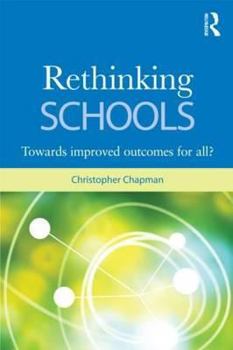 Paperback Rethinking Schools: Improved Educational Outcomes for All? Book