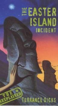 The Easter Island Incident - Book #5 of the Unexplained