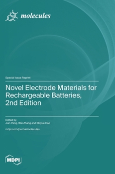 Hardcover Novel Electrode Materials for Rechargeable Batteries, 2nd Edition Book