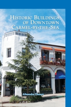 Historic Buildings of Downtown Carmel-By-The-Sea