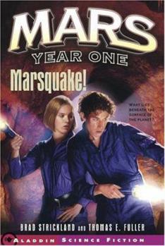 Marsquake! (Mars Year One) - Book #3 of the Mars Year One