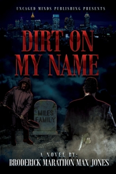 Paperback Dirt On My Name Book