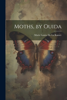 Paperback Moths, by Ouida Book