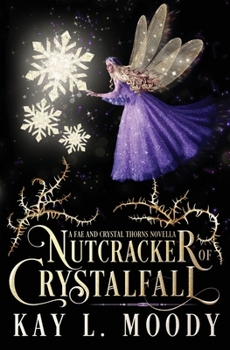 Paperback Nutcracker of Crystalfall: A Fae Nutcracker Retelling Book