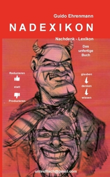 Paperback Nadexikon: Nachdenklexikon Das unfertige Buch [German] Book