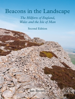 Paperback Beacons in the Landscape (Second Edition): The Hillforts of England, Wales and the Isle of Man Book