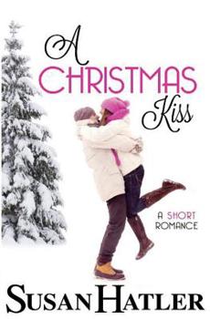 A Christmas Kiss - Book #5 of the Blue Moon Bay