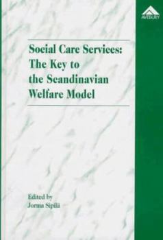 Hardcover Social Care Services: The Key to the Scandinavian Welfare Model Book