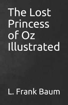 Paperback The Lost Princess of Oz Illustrated Book