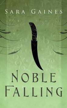 Noble Falling - Book #1 of the Halvarian Ruin Books