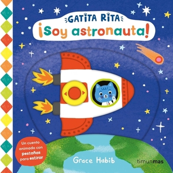 Hardcover Gatita Rita: ¡Soy Astronauta! / Suki Cat: Astronaut [Spanish] Book