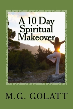 The 12 Days of a Spiritual Makeover Christmas: " A scripture a day to brighten up your way"