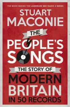 Paperback The People's Songs: The Story of Modern Britain in 50 Records Book