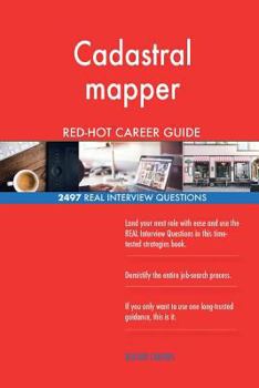 Paperback Cadastral mapper RED-HOT Career Guide; 2497 REAL Interview Questions Book