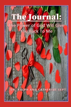 Paperback The Journal: The Power of God Will Give You Back To Me Book