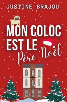 Paperback Mon coloc est le Père Noël: Romance de Noël [French] Book