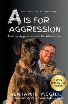 Paperback A is for Aggression: Family Friendly "ish" Edition Book