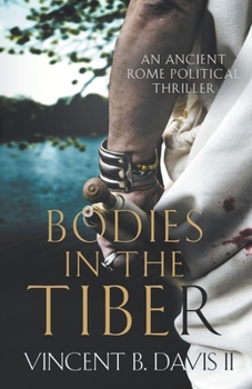 Paperback Bodies in the Tiber: An Ancient Rome Political Thriller Book