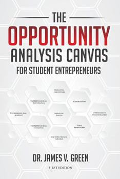 Paperback The Opportunity Analysis Canvas for Student Entrepreneurs Book