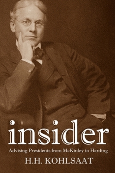 Paperback Insider: Advising Presidents from McKinley to Harding Book