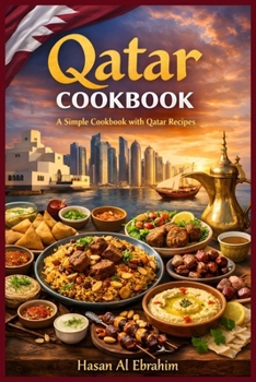 Paperback Qatar Cookbook: A Simple Cookbook with Qatar Recipes Book
