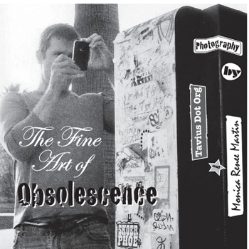 Paperback The Fine Art of Obsolescence Book