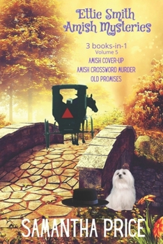 Paperback Ettie Smith Amish Mysteries: 3 Books-in-1: Amish Cover-Up: Amish Crossword Murder: Old Promises Book