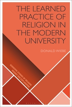 Hardcover Learned Practice of Religion in the Modern University Book