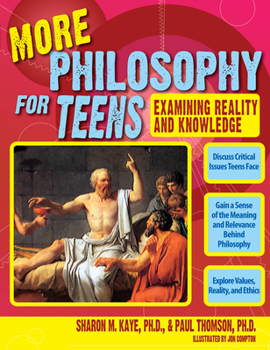 Paperback More Philosophy for Teens: Examining Reality and Knowledge (Grades 7-12) Book