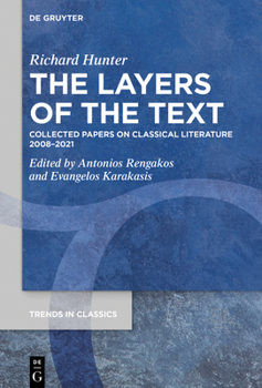 Hardcover The Layers of the Text: Collected Papers on Classical Literature 2008-2021 Book