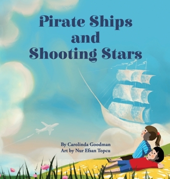 Hardcover Pirate Ships and Shooting Stars Book